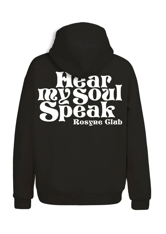 Hoodie Hear My Soul Black - Rosyne Club